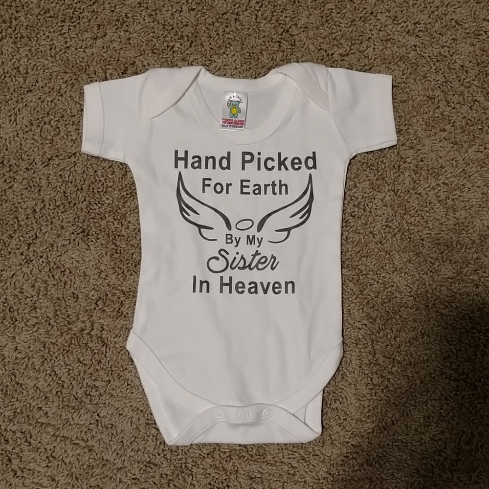 Handpicked for Earth by my sister in heaven onesie